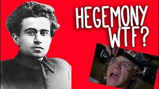 Hegemony WTF An introduction to Gramsci and cultural hegemony [upl. by Areivax]