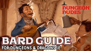 Bard Class Guide for Dungeons and Dragons 5e [upl. by Drogin]