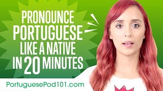 How to Pronounce Portuguese Like a Native Speaker [upl. by Silvanus]