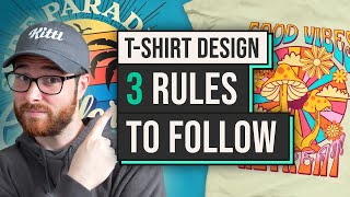 Top 3 TShirt Design Rules To Follow [upl. by Phio812]