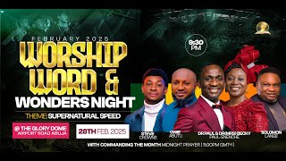 FEBRUARY 2025 WORSHIP WORD AND WONDERS NIGHT  28022025 [upl. by Nassah]