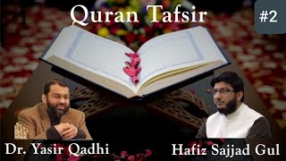 Quran Tafsir  2 Surah Baqarah  Shaykh Dr Yasir Qadhi amp Shaykh Sajjad [upl. by Yllatan221]