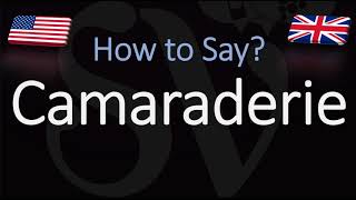 How to Pronounce Camaraderie CORRECTLY [upl. by Ahtan]