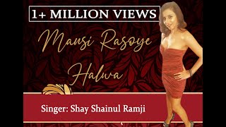 MAUSI RASOYE HALWA  Shay Shainul Ramji Chutney Music Kanchan [upl. by Ennaear]