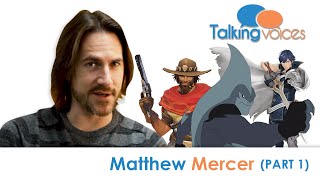 Matthew Mercer  Talking Voices Part 1 [upl. by Samul981]