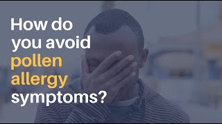 How Can I Avoid Pollen Allergy Symptoms [upl. by Assirrak645]