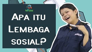 Lembaga Sosial  Pengertian  Jenis  Fungsi  Materi Sosiologi [upl. by Fritz789]