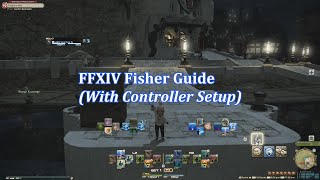 FFXIV Fisher Guide With controller setup too [upl. by Herwick]