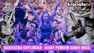 Agnieszka Chylińska  Kiedy powiem sobie dość polandrock2019 [upl. by Llemrej242]