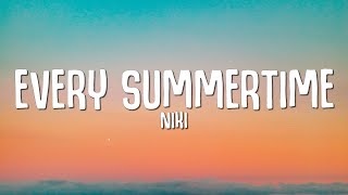 NIKI  Every Summertime Lyrics [upl. by Nnahtebazile322]