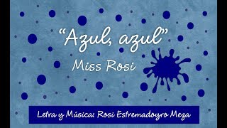 Azul Azul  Miss Rosi [upl. by Dymoke]