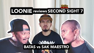 LOONIE  BREAK IT DOWN Rap Battle Review E17  SECOND SIGHT 7 BATAS vs SAK MAESTRO [upl. by Nimar]