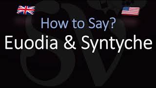 How to pronounce Euodia amp Syntyche CORRECTLY [upl. by Uok]