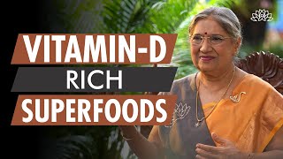 Healthy amp Richest Vitamin D Foods  Dr Hansaji Yogendra [upl. by Eibbob]