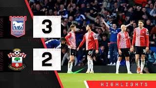 HIGHLIGHTS Ipswich Town 32 Southampton  Championship [upl. by Koran843]