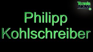 How To Pronounce Philipp Kohlschreiber [upl. by Helsa]