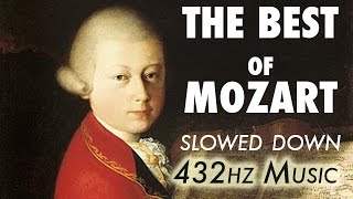 The Best Of Mozart  Slowed Down  432Hz  45 Hours [upl. by Dame]