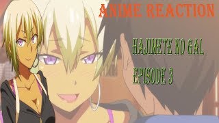 Anime Reactions  Hajimete no Gal Episode 3 Reaction Mashup Team Live Reaction [upl. by Torp760]