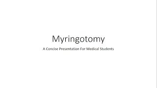 Myringotomy Tympanostomy  For Medical Students [upl. by Maurise]