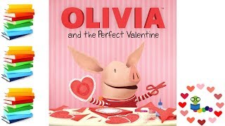 Olivia and the Perfect Valentine  Kids Books Read Aloud [upl. by Ladew401]