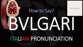 How to Pronounce Bvlgari CORRECTLY [upl. by Onfre]