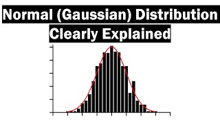 The Normal Gaussian Distribution  Clearly Explained [upl. by Sualk]