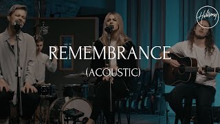 Remembrance Acoustic  Hillsong Worship [upl. by Delilah]