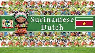 The Sound of the Surinamese Dutch language  dialect Numbers Greetings Words UDHR amp Sample Text [upl. by Ayt]