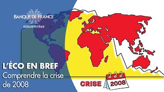 Comprendre la crise économique de 2008  Banque de France [upl. by Yeknarf]