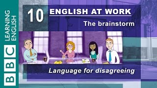 Disagreeing  10  English at Work gives you the language to disagree [upl. by Janeta]