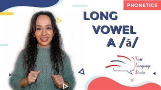 HOW TO PRONOUNCE THE LONG VOWEL a  ā [upl. by Llennor]