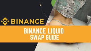 BINANCE Liquid Swap Guide 2024 [upl. by Anaizit630]