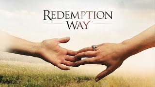 Redemption Way  Full Movie  Kaitlyn Griggs  Rose Sengenberger  Brian Sheridan [upl. by Sabella]