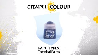 Citadel Colour – Technical Paints [upl. by Twitt288]