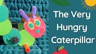 The Very Hungry Caterpillar [upl. by Eicyaj130]