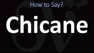 How to Pronounce Chicane CORRECTLY [upl. by Giraud]