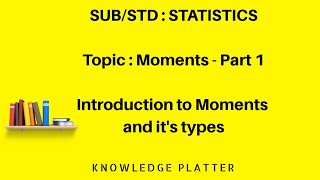 Moments  Part 1  Statistics [upl. by Desma]