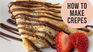 Basic French Crepes Recipe  Crepe Batter just in a minute  Easy CookBook [upl. by Sinegold]