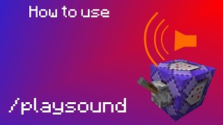 How to use the Playsound Command 113 [upl. by Colas]