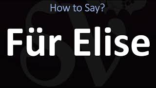 How to Pronounce Für Elise CORRECTLY [upl. by Brace649]