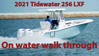 2021 Tidewater 256 LXF Center Console On the Water Review By Duncans Boats [upl. by Atteval144]