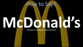 How to Pronounce McDonald’s CORRECTLY [upl. by Avin]