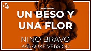 KARAOKE Nino Bravo  Un Beso Y Una Flor [upl. by Marysa]