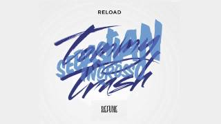 Sebastian Ingrosso amp Tommy Trash  Reload [upl. by Nicolina]