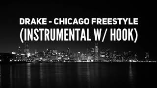 BEST VERSION Drake  Chicago Freestyle Instrumental with Hook [upl. by Ronnie665]