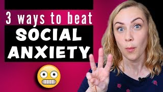 3 Ways to Beat Social Anxiety [upl. by Yllitnahc]