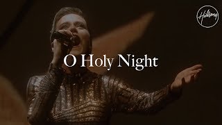 O Holy Night  Hillsong Worship [upl. by Nnyladnarb]