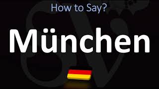 How to Pronounce München Munich [upl. by Myrwyn]