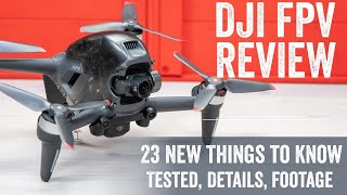 DJI FPV Drone InDepth Review 23 Things To Know [upl. by Ensoll]