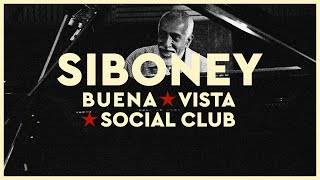 Buena Vista Social Club  Siboney Official Audio [upl. by Iturhs]